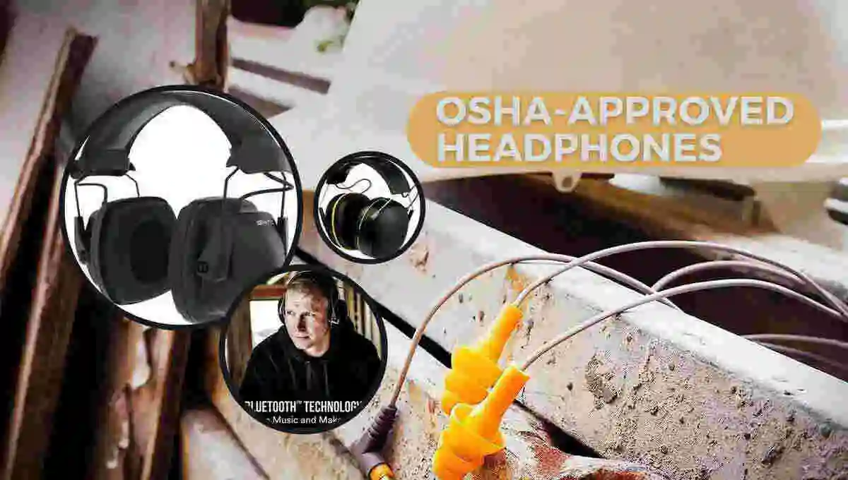 7 Best OSHA Approved Headphones 2024