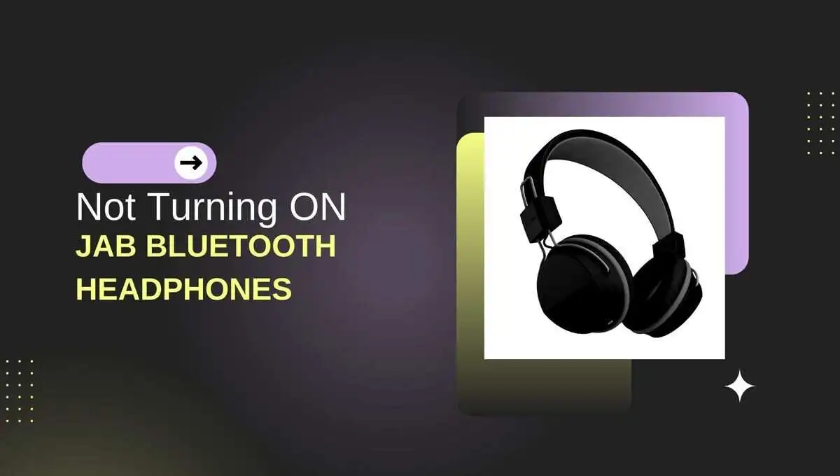 Fix JLab Bluetooth Headphones Not Turning On (5 Fixes)